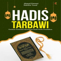 HADIS TARBAWI Panduan Termudah Memahami Hadis Hadis Pendidikan