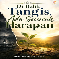 DI BALIK TANGIS ADA SECERCAH HARAPAN