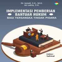 Implementasi Pemberian Bantuan Hukum Bagi Tersanga Tindak Pidana
