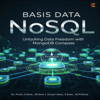 Basis Data NoSQL: Unlocking Data Freedom with MongoDB Compass
