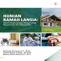 HUNIAN RAMAH LANSIA: Solusi Desain dengan Skylight untuk Kenyamanan dan Aksesibilitas