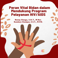 Peran Vital Bidan dalam Mendukung Program Pelayanan HIV AIDS
