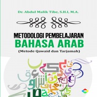 Metodologi pembelajaran bahasa Arab : metode qawaid dan tarjamah