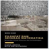 BUKU AJAR  FILSAFAT DAN SEJARAH MATEMATIKA Membahas Sistem Numerasi dan Perkembangan