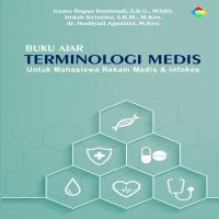 Buku Ajar Terminologi Medis Untuk Mahasiswa Rekam Medis & Infokes