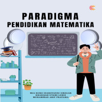 PARADIGMA PENDIDIKAN MATEMATIKA