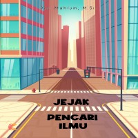 Jejak Pencari Ilmu