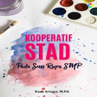 Penerapan model pembelajaran kooperatif STAD pada seni rupa SMP