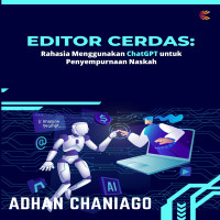 Editor Cerdas: Rahasia Menggunakan ChatGPT untuk Penyempurnaan Naskah