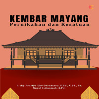 KEMBAR MAYANG: Pernikahan dan Kesatuan