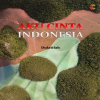  Aku Cinta Indonesia