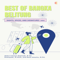 BEST OF BANGKA BELITUNG SIGHTS SPICES AND SIGNATURES