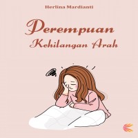 PEREMPUAN KEHILANGAN ARAH