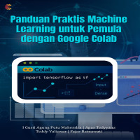 Panduan Praktis Machine Learning untuk Pemula dengan Google Colab