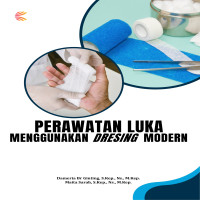 Perawatan Luka Menggunakan Dresing Modern