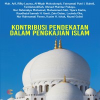 KONTRIBUSI PENDEKATAN DALAM PENGKAJIAN ISLAM