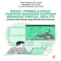 Model pembelajaran positive behavior support berbasis virtual reality : terkhusus bagi pebelajar den