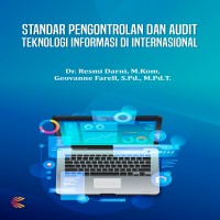 STANDAR PENGONTROLAN DAN AUDIT TEKNOLOGI INFORMASI DI INTERNASIONAL