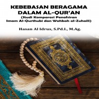 Kebebasan Beragama dalam Al-Qur’an Studi Komparasi Penafsiran Imam AlQurthubi dan Wahbah al-Zuhaili