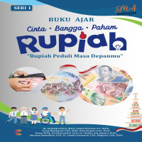 Seri 1 Buku Ajar Cinta Bangga Paham Rupiah: RUPIAH PEDULI MASA DEPANMU