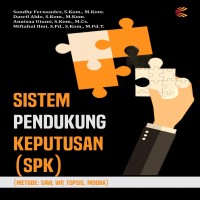 SISTEM PENDUKUNG KEPUTUSAN METODE SAW WP TOPSIS MOORA