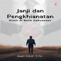 Janji dan Pengkhianatan: Kisah di Balik Kekuasaan